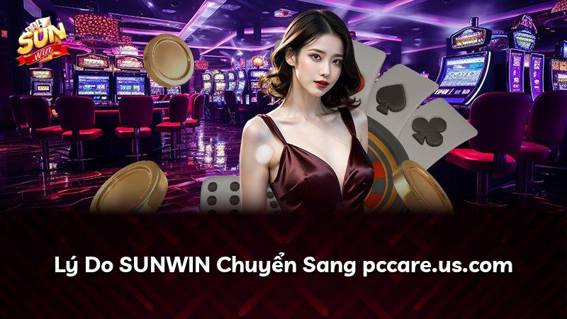Lý Do SUNWIN Chuyển Sang pccare.us.com