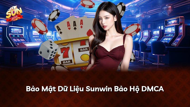 Bảo Mật Dữ Liệu Sunwin Bảo Hộ DMCA