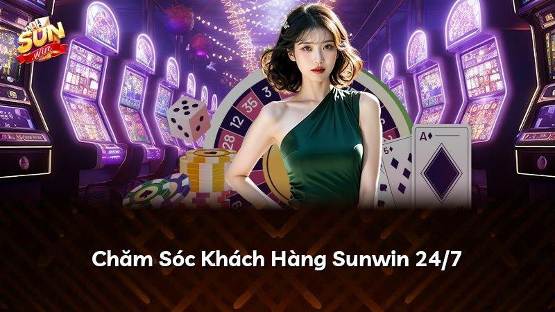 Chăm Sóc Khách Hàng Sunwin 24/7