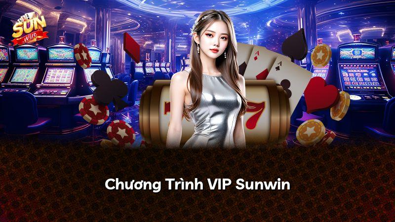 Chương Trình VIP Sunwin